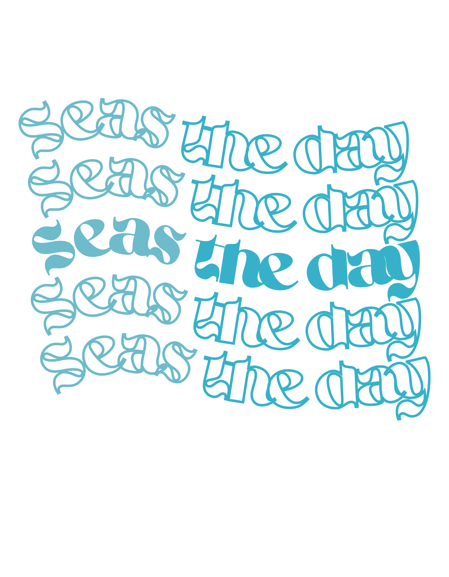 Seas the Day - Sublimation Transfer